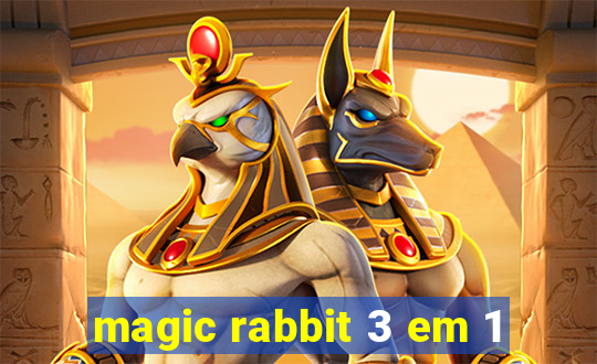 magic rabbit 3 em 1